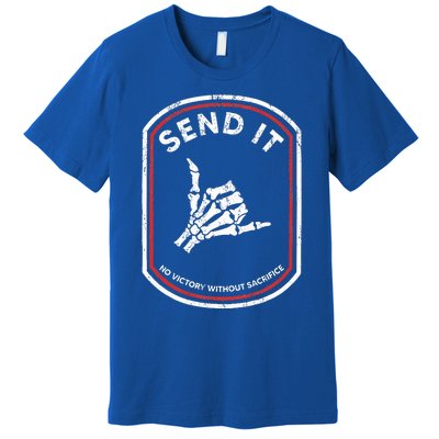 Send It No Victory Without Sacrifice Hand Bone Funny  Premium T-Shirt