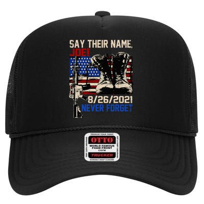 Say Ir Names Joe Names Of Fallen Soldiers 13 Heroes High Crown Mesh Back Trucker Hat