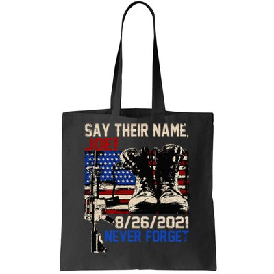 Say Ir Names Joe Names Of Fallen Soldiers 13 Heroes Tote Bag