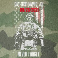 Say Ir Names Joe Names Of Fallen Soldiers 13 Heroes Legacy Tie Dye Trucker Hat