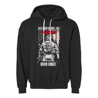 Say Ir Names Joe Names Of Fallen Soldiers 13 Heroes Garment-Dyed Fleece Hoodie