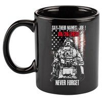 Say Ir Names Joe Names Of Fallen Soldiers 13 Heroes 11oz C Handle Ceramic Mug