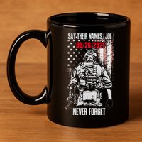 Say Ir Names Joe Names Of Fallen Soldiers 13 Heroes 11oz C Handle Ceramic Mug
