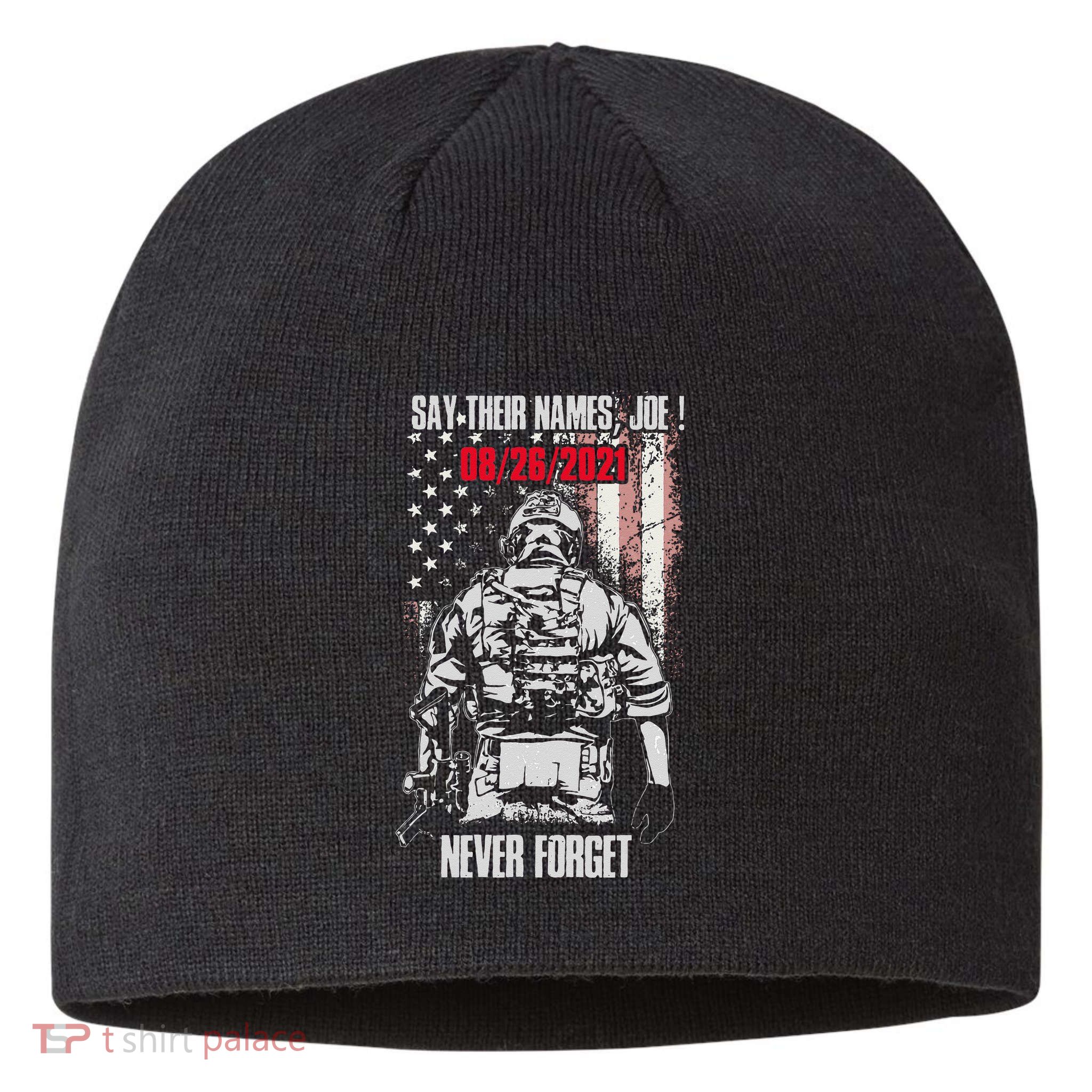 Say Ir Names Joe Names Of Fallen Soldiers 13 Heroes Sustainable Beanie