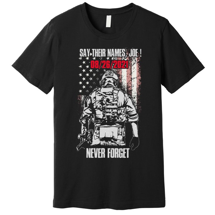 Say Ir Names Joe Names Of Fallen Soldiers 13 Heroes Premium T-Shirt
