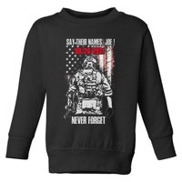 Say Ir Names Joe Names Of Fallen Soldiers 13 Heroes Toddler Sweatshirt
