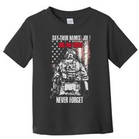 Say Ir Names Joe Names Of Fallen Soldiers 13 Heroes Toddler T-Shirt
