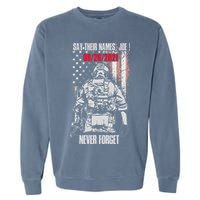 Say Ir Names Joe Names Of Fallen Soldiers 13 Heroes Garment-Dyed Sweatshirt