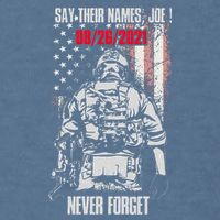 Say Ir Names Joe Names Of Fallen Soldiers 13 Heroes Garment-Dyed Sweatshirt