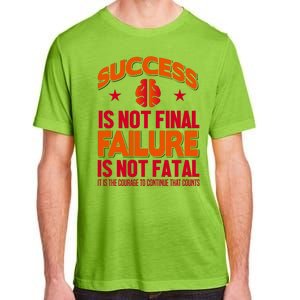 Success Is Not Final Failure Is Not Fatal Adult ChromaSoft Performance T-Shirt