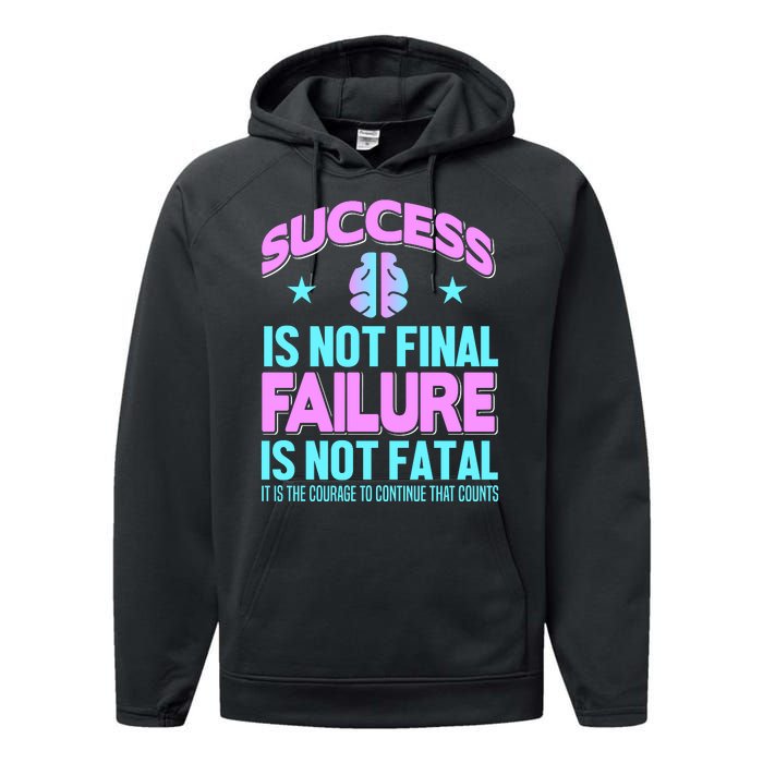 Success Is Not Final Failure Is Not Fatal Performance Fleece Hoodie