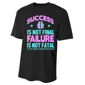 Success Is Not Final Failure Is Not Fatal Performance Sprint T-Shirt