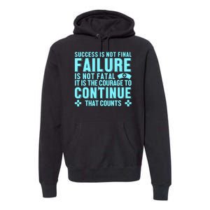 Success Is Not Final Failure Premium Hoodie