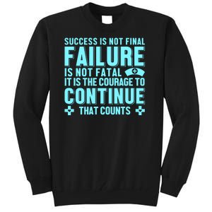 Success Is Not Final Failure Tall Sweatshirt