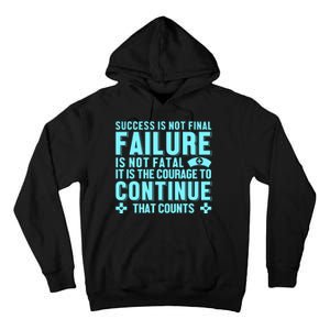 Success Is Not Final Failure Tall Hoodie