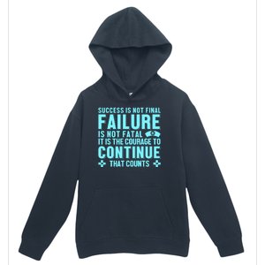 Success Is Not Final Failure Urban Pullover Hoodie