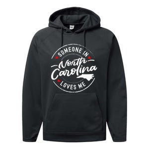 Someone In North Carolina Loves Me Performance Fleece Hoodie