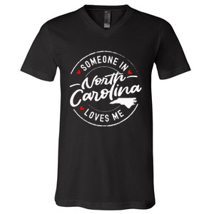 Someone In North Carolina Loves Me V-Neck T-Shirt