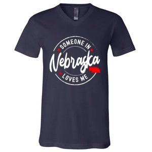 Someone In Nebraska Loves Me V-Neck T-Shirt