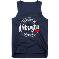 Someone In Nebraska Loves Me Tank Top