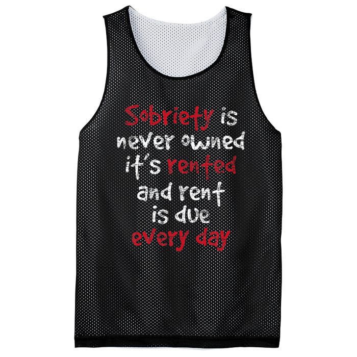 Sobriety Is Never Owned Sobriety Anniversary Sober Aa Na Mesh Reversible Basketball Jersey Tank