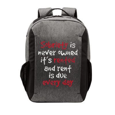 Sobriety Is Never Owned Sobriety Anniversary Sober Aa Na Vector Backpack