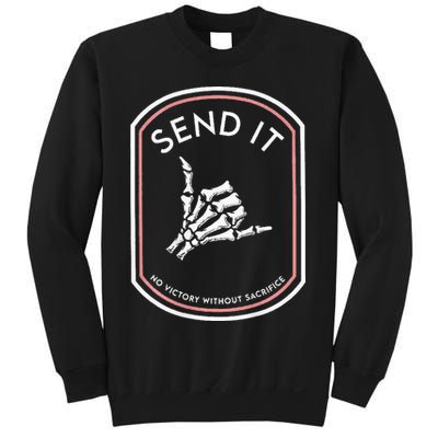 Send It No Victory Without Sacrifice Sweatshirt