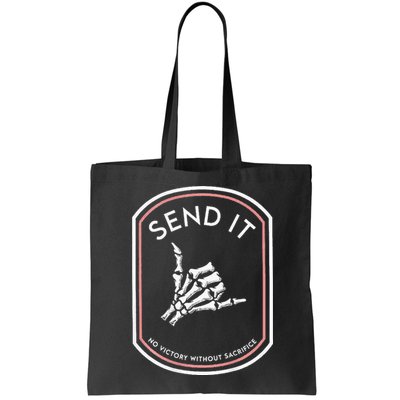 Send It No Victory Without Sacrifice Bag