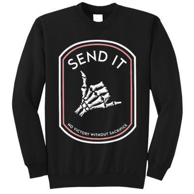 Send It No Victory Without Sacrifice Tall Sweatshirt