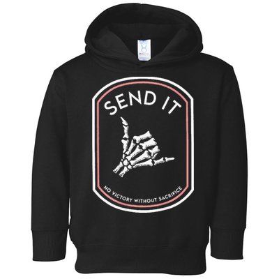 Send It No Victory Without Sacrifice Toddler Hoodie