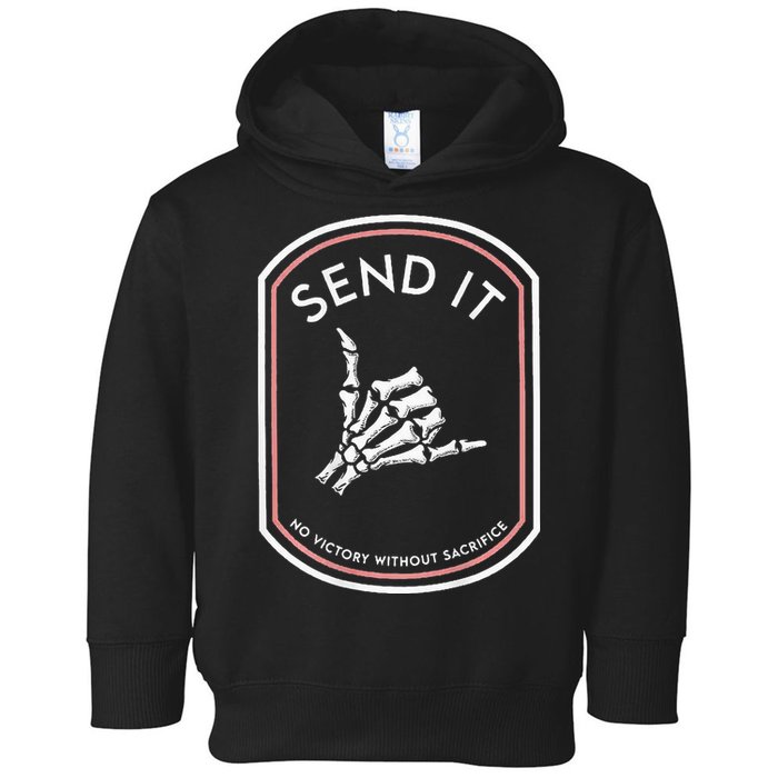 Send It No Victory Without Sacrifice Toddler Hoodie