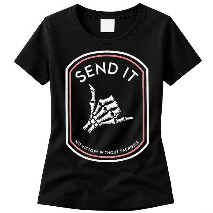 Send It No Victory Without Sacrifice Womens T-Shirt