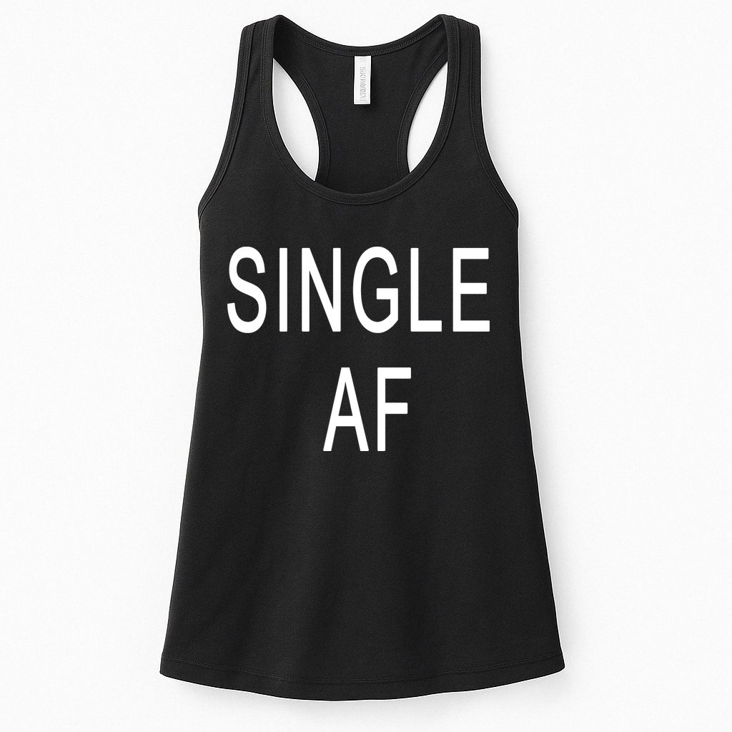 Single AF Womens Tank Top
