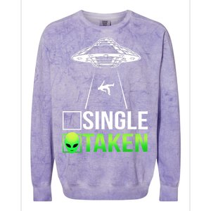 Single Or Taken Alien Valentines Day Colorblast Crewneck Sweatshirt