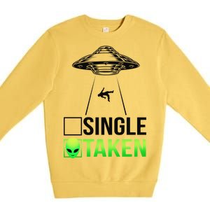 Single Or Taken Alien Valentines Day Premium Crewneck Sweatshirt