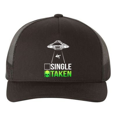 Single Or Taken Alien Valentines Day Yupoong Adult 5-Panel Trucker Hat