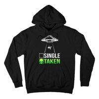 Single Or Taken Alien Valentines Day Hoodie