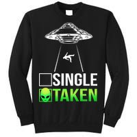 Single Or Taken Alien Valentines Day Sweatshirt