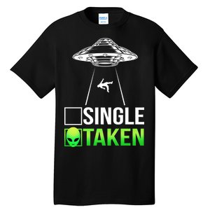 Single Or Taken Alien Valentines Day Tall T-Shirt