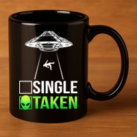 Single Or Taken Alien Valentines Day 11oz C Handle Ceramic Mug