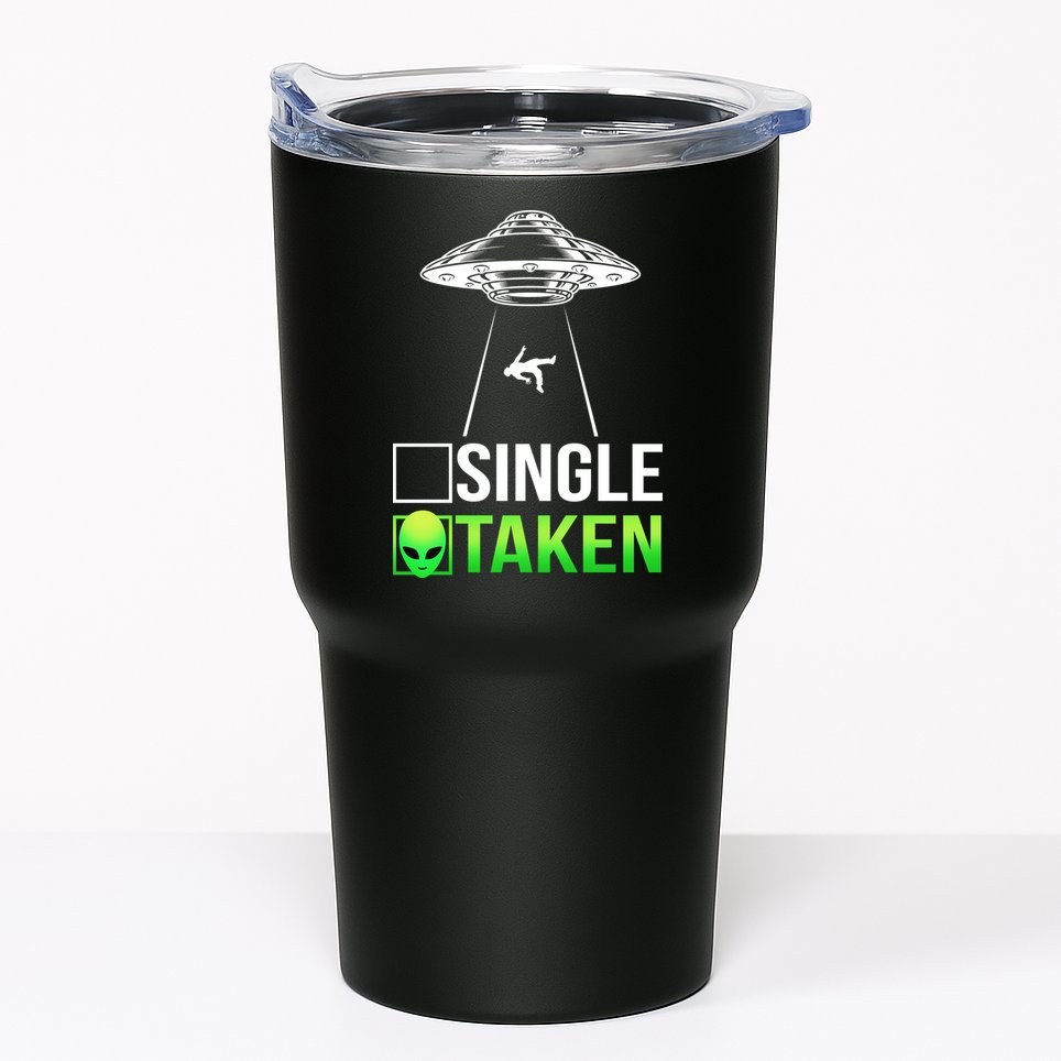 Single Or Taken Alien Valentines Day Tumbler