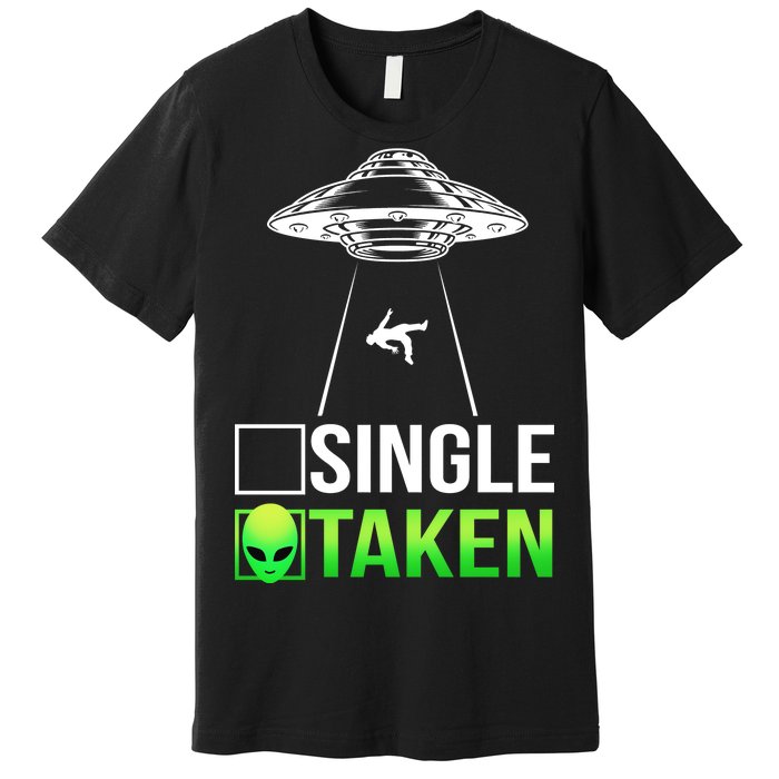 Single Or Taken Alien Valentines Day Premium T-Shirt