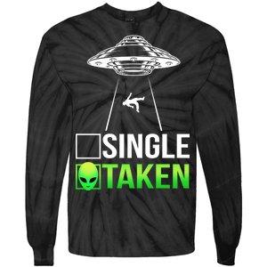 Single Or Taken Alien Valentines Day Tie-Dye Long Sleeve Shirt