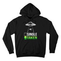 Single Or Taken Alien Valentines Day Tall Hoodie