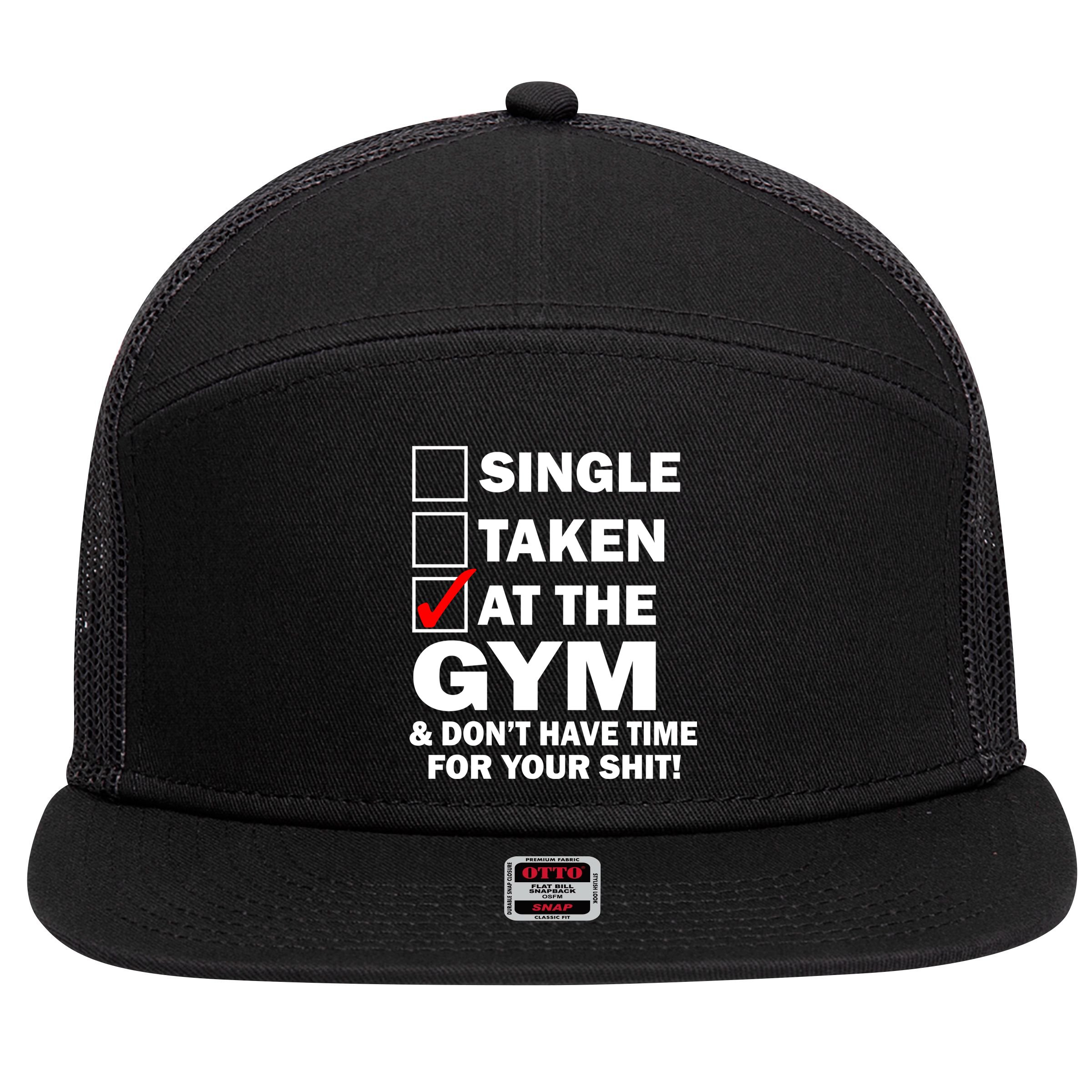 Single Taken At The Gym 7 Panel Mesh Trucker Snapback Hat