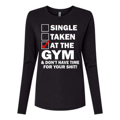 Single Taken At The Gym Womens Cotton Relaxed Long Sleeve T-Shirt