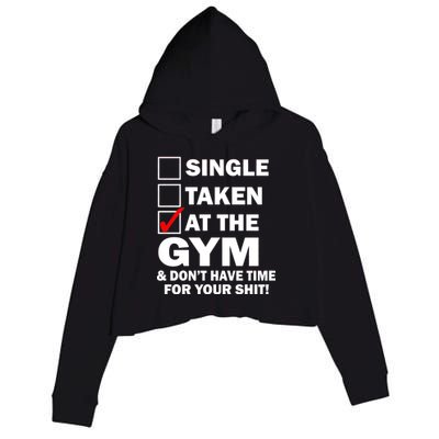 Single Taken At The Gym Crop Fleece Hoodie