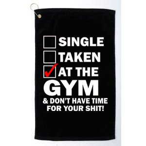 Single Taken At The Gym Platinum Collection Golf Towel