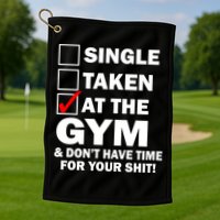 Single Taken At The Gym Golf Towel