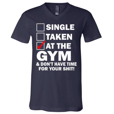 Single Taken At The Gym V-Neck T-Shirt